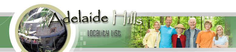 Adelaide Hills Locality List - Find GENUINELY LOCAL Businesses in YOUR AREA
